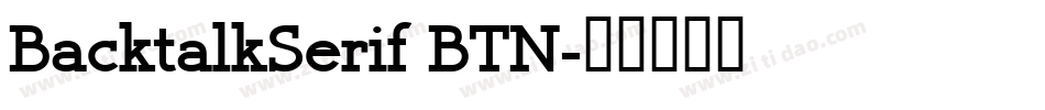 BacktalkSerif BTN字体转换